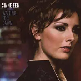 Sinne Eeg - Waiting For Dawn