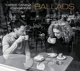 Carme Canela / Joan Monne - Ballads