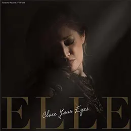 Elle - Close Your Eyes