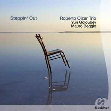 Roberto Olzer Trio - Steppin Out