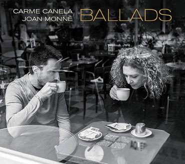 Carme Canela / Joan Monne - Ballads
