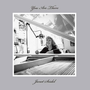Janet Seidel - You Are There