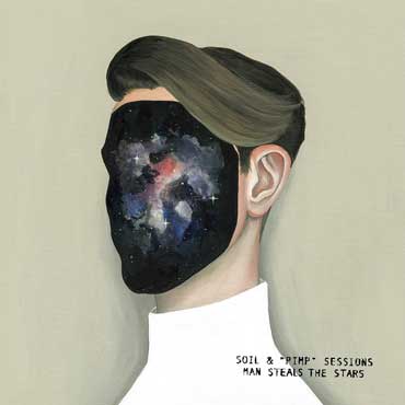 Soil & Pimp Sessions - Man Steals The Stars