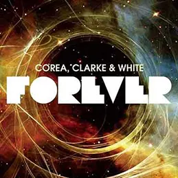 Chick Corea - Forever